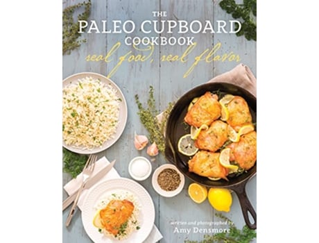 Livro Paleo Cupboard Cookbook de Amy Densmore (Inglês)