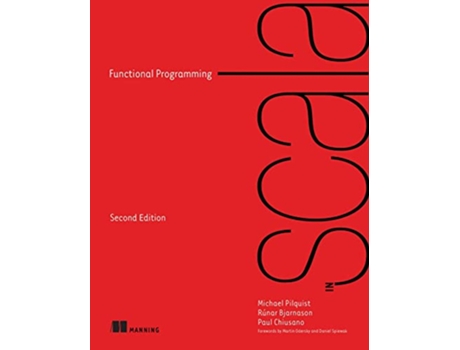 Livro Functional Programming in Scala de Michael Pilquist, Paul Chiusano et al. (Inglês)