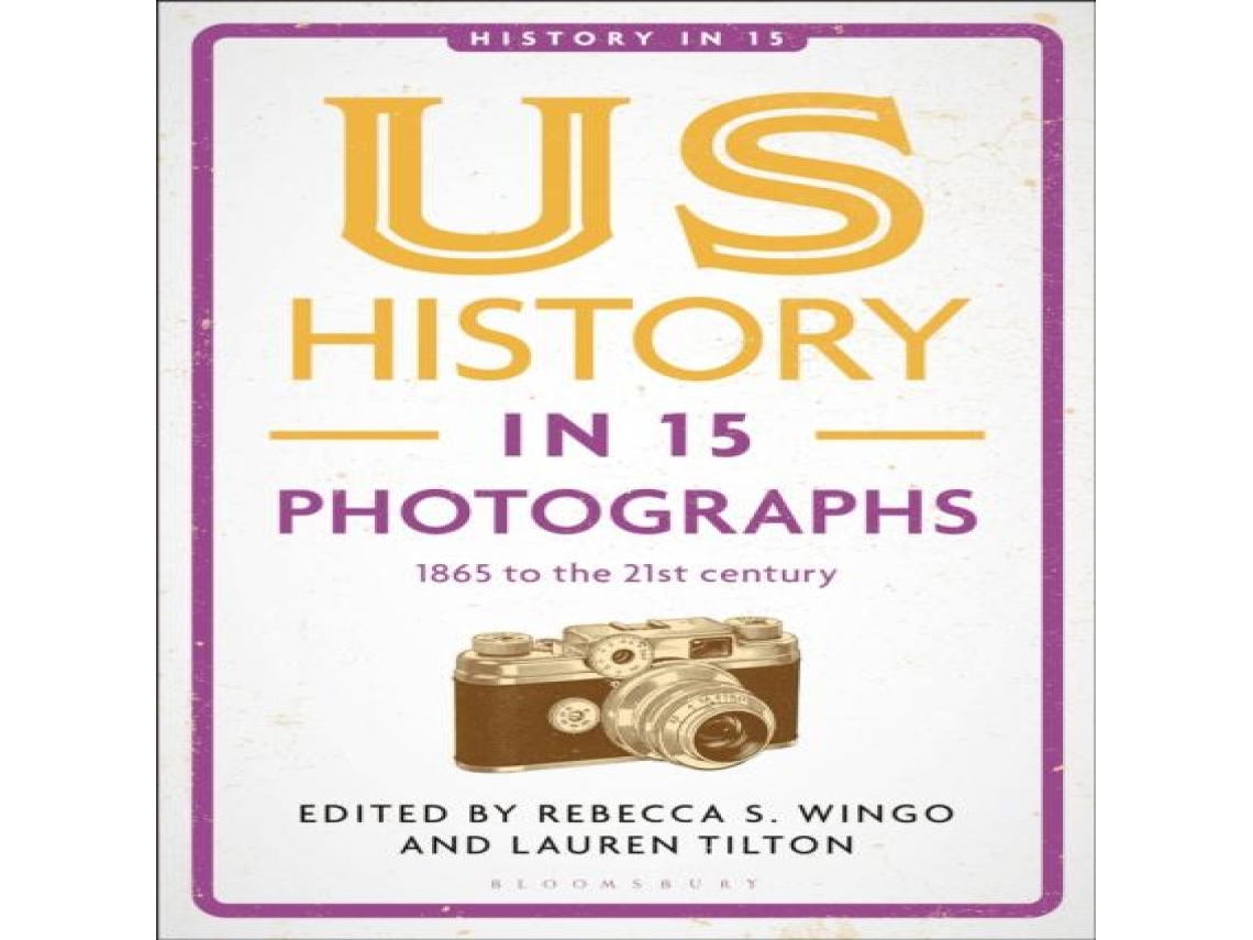 Livro US History in 15 Photographs de Bloomsbury Publishing PLC (Inglês)