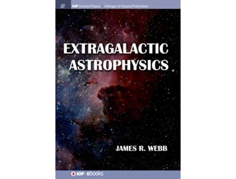 Livro Extragalactic Astrophysics De James R Webb (inglês - Capa Dura)