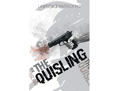 Livro The Quisling de Lawrence Matrick (Inglês)