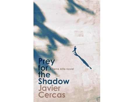 Livro Prey for the Shadow de Javier Cercas (Inglês)