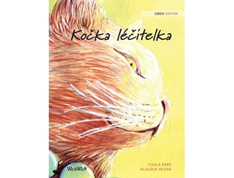 Livro Kocka Lécitelka Czech Edition Of The Healer Cat De Tuula Pere (tcheco - Capa Dura)