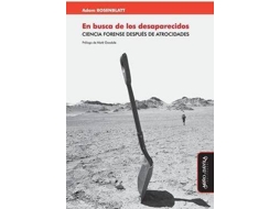 Livro En busca de los desaparecidos Ciencia forense despues de atrocidades de Adam Rosenblatt e Prefácio Por Mark Goodale (Espanhol)