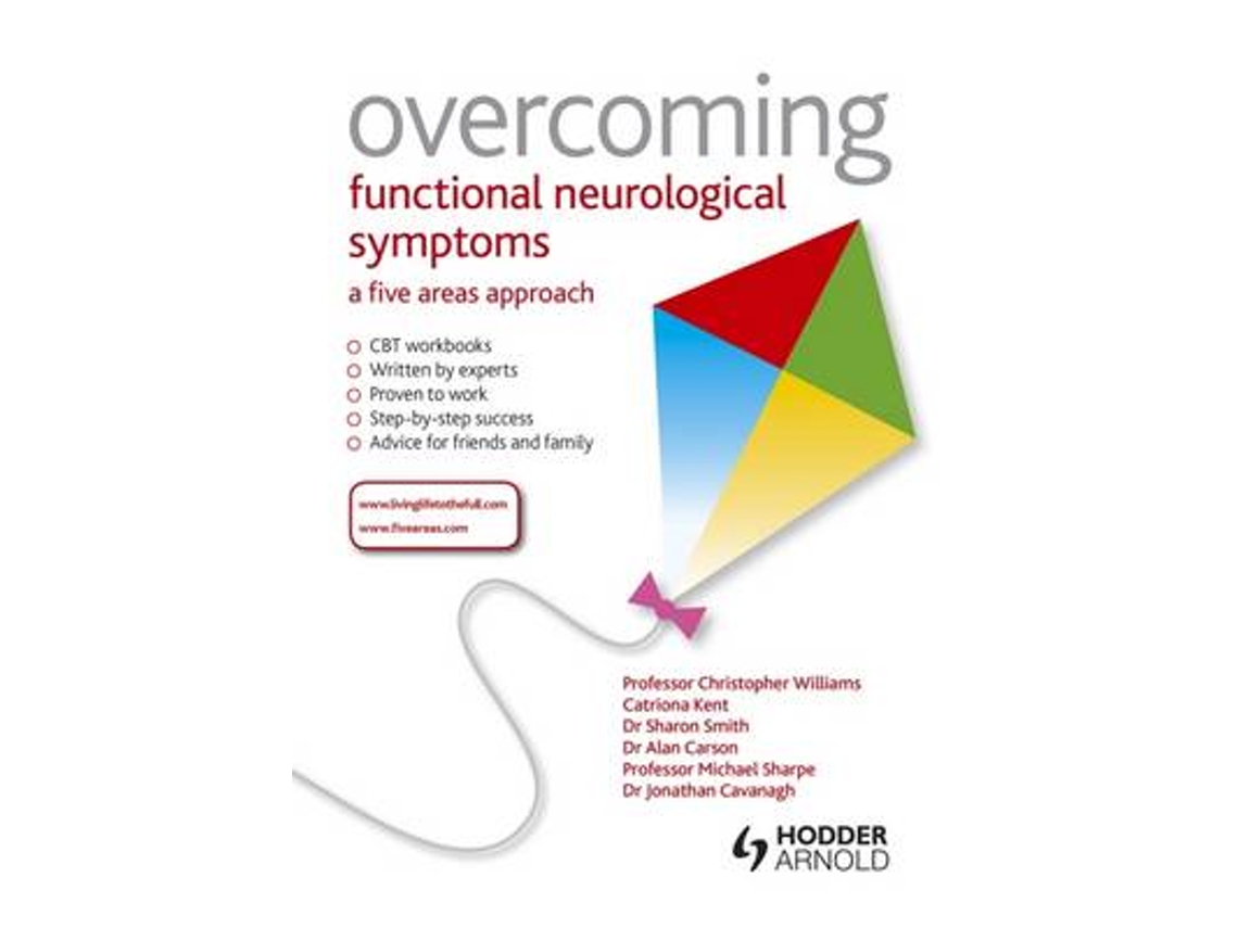 Livro Overcoming Functional Neurological Symptoms A Five Areas Approach de Chris Williams, Alan Carson et al. (Inglês)