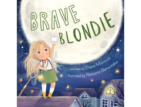 Livro Brave Blondie De Mizwicki, Diane Et Al. (inglês)