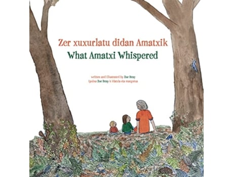Livro What Amatxi Whispered The Basque Series de Zoe Bray (Inglês - Capa Dura)