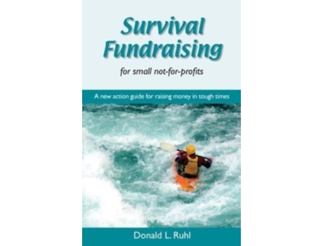Livro Survival Fundraising for small not-for-profits Dr. Donald L. Ruhl (Inglês)
