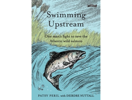 Livro Swimming Upstream de Patsy Peril e Deirdre Nuttall (Inglês - Capa Dura)