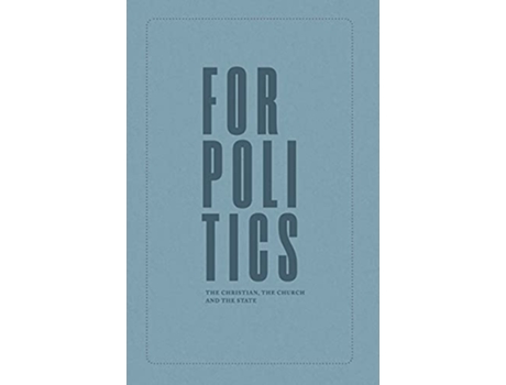 Livro For Politics The Christian the Church and the State de Joseph Boot (Inglês)