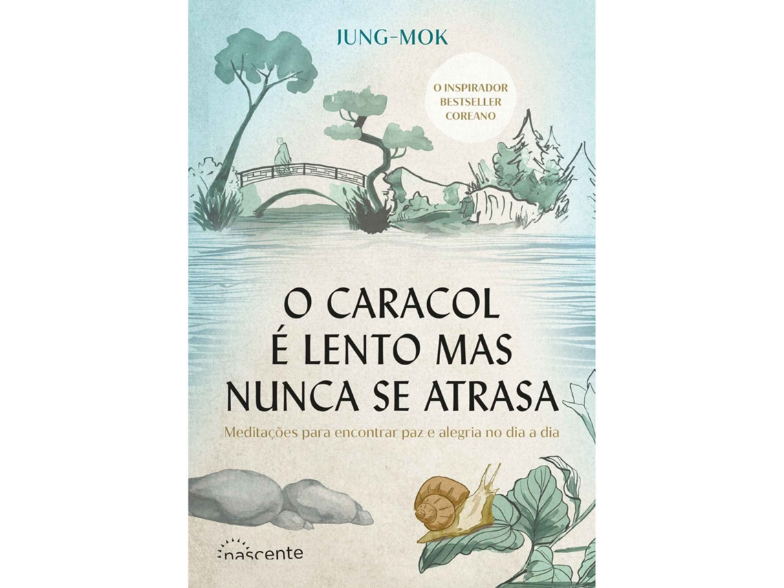 Caracol É Lento Mas Nunca Se Atrasa De Jung-mok