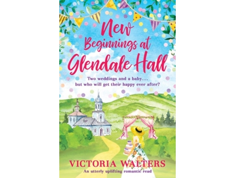 Livro New Beginnings At Glendale Hall de Victoria Walters (Inglês)