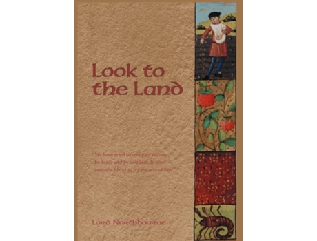 Livro Look To The Land De Lord Northbourne (inglês - Capa Dura)