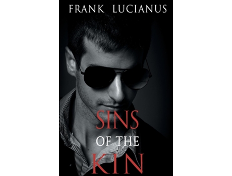 Livro Sins Of The Kin De Frank Lucianus (inglês)
