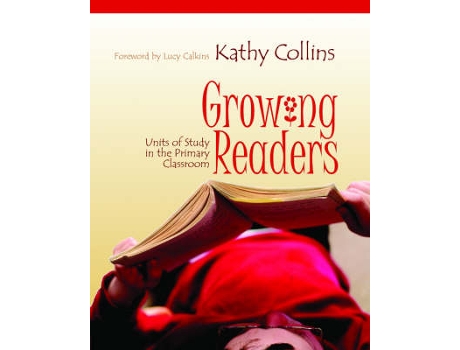 Livro Growing Readers de Kathy Collins (Inglês)