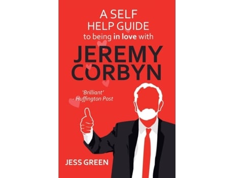 Livro a self help guide to being in love with jeremy corbyn de jess green (inglês)