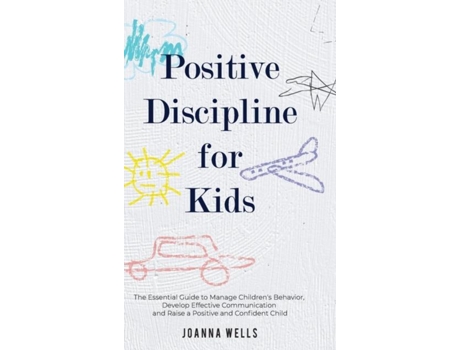 Livro Positive Discipline for Kids de Joanna Wells (Inglês)