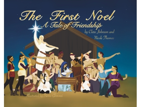 Livro The First Noel A Tale of Friendship Clare Johnson (Inglês)