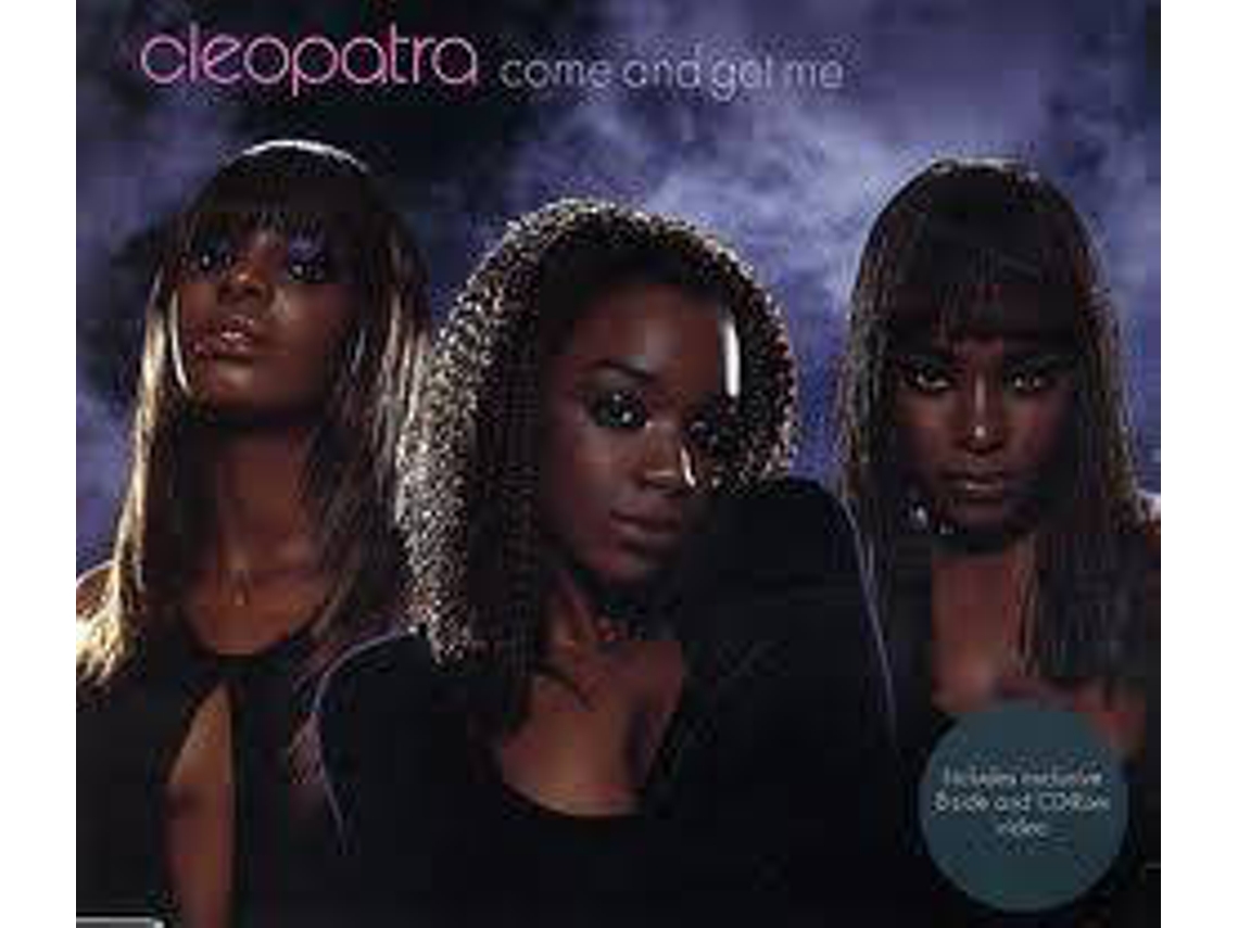 CD Cleopatra - Come And Get Me