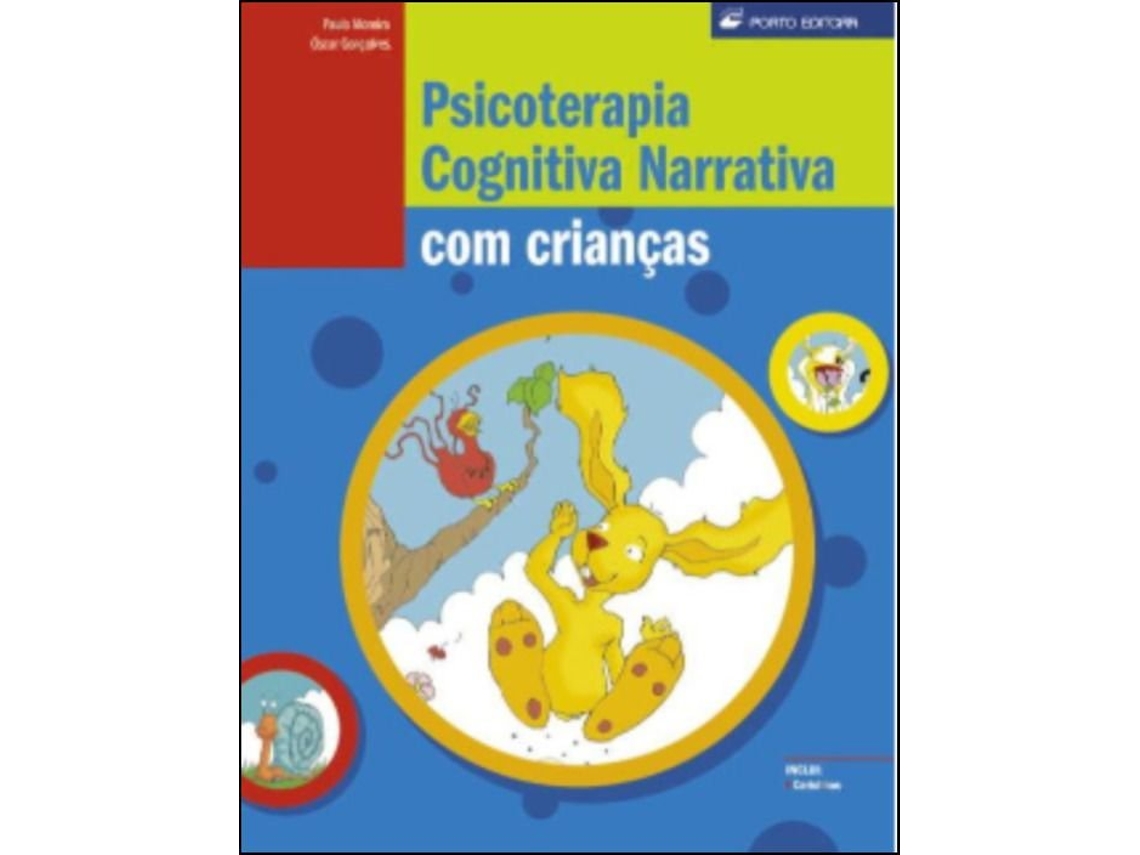 Livro Psicoterapia Cognitiva Narrativa com Crianças de Óscar F Gonçalves e Paulo Moreira