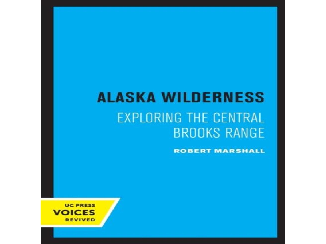 Livro Alaska Wilderness de Robert Marshall (Inglês)