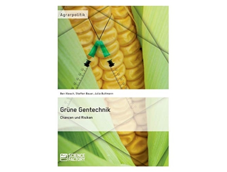 Livro Grüne Gentechnik Chancen und Risiken German Edition de Julia Bultmann, Ben Illesch et al. (Alemão)