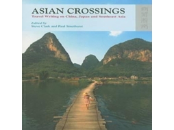 Livro Asian Crossings Travel Writing on China Japan and Southeast Asia de Hong Kong University Press (Inglês)
