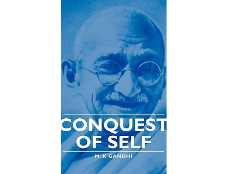 Livro Conquest of Self de Mahatma Gandhi R K Prabhu U R Rao (Inglês)