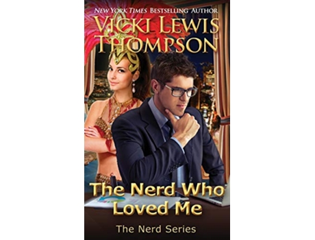 Livro The Nerd Who Loved Me 2 de Vicki Lewis Thompson (Inglês)