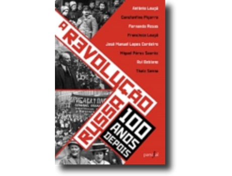 Livro A Revolução Russa - 100 Anos Depois de Thaiz Senna, Constantino Piçarra et al. (Português)