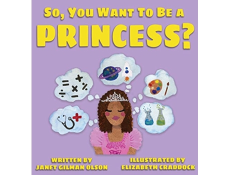 Livro So you want to be a Princess de Janet Gilman Olson (Inglês)