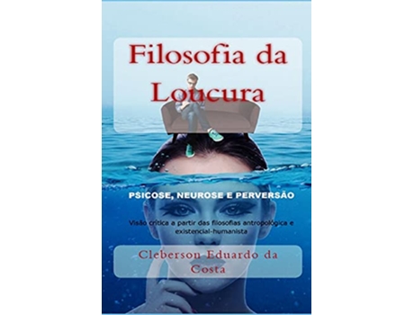 Livro Filosofia Da Loucura de Cleberson Eduardo da Costa (Português)