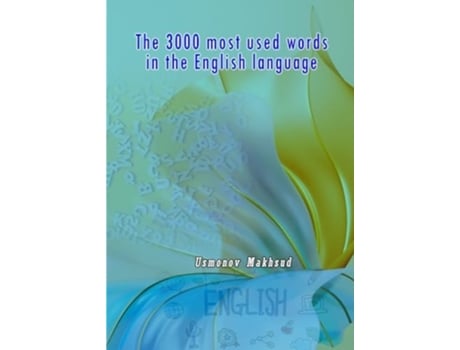 Livro The 3000 most used words in the English language de Usmonov Makhsud (Inglês)