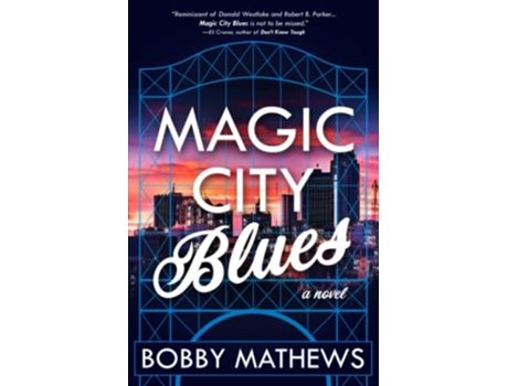 Livro Magic City Blues de Bobby Mathews (Inglês)