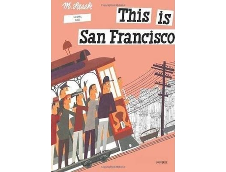 Livro This Is San Francisco De Miroslav Sasek (Inglês)