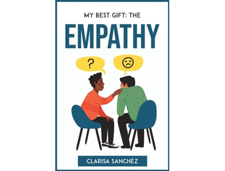 Livro My Best Gift The Empathy De Clarisa Sanchèz (inglês)