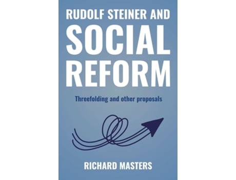 Livro Rudolf Steiner and Social Reform de Richard Masters (Inglês)