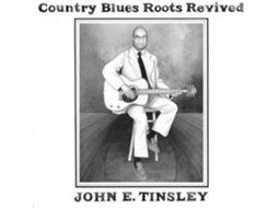 Vinil John E. Tinsley - Country Blues Guitar Festival (1CDs)