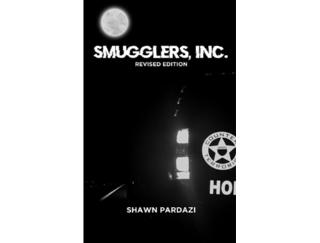 Livro Smugglers, Inc. de Shawn Pardazi (Inglês)