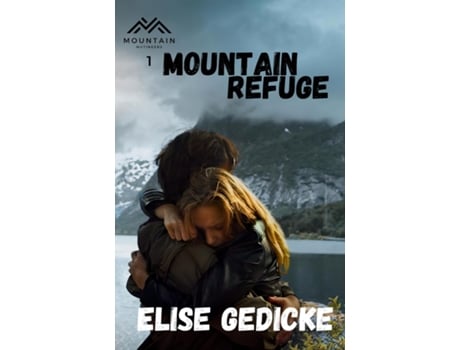 Livro Mountain Refuge de Elise Gedicke (Inglês)