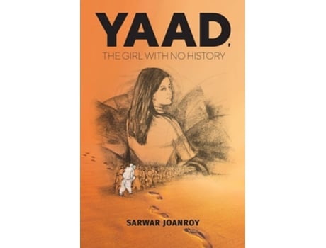 Livro Yaad, The Girl With No History De Sarwar Joanroy (inglês)