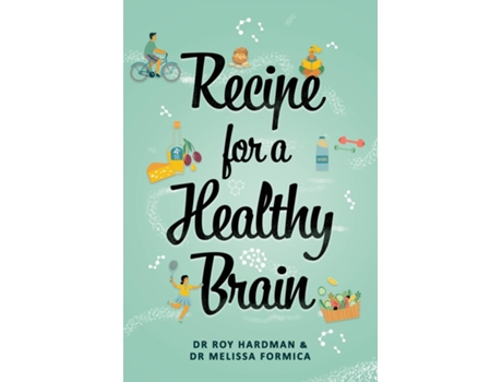 Livro Recipe For A Healthy Brain De Roy Hardman (inglês)