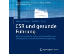 Livro CSR und gesunde Führung Werteorientierte Unternehmensführung und organisationale Resilienzsteigerung de Springer Nature BV (Alemão)