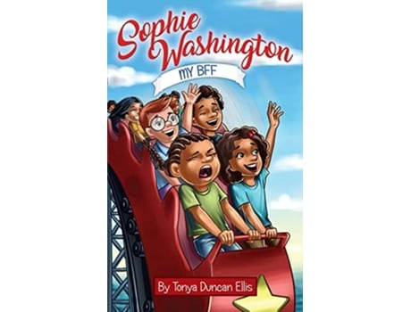 Livro Sophie Washington My BFF de Tonya Duncan Ellis (Inglês)