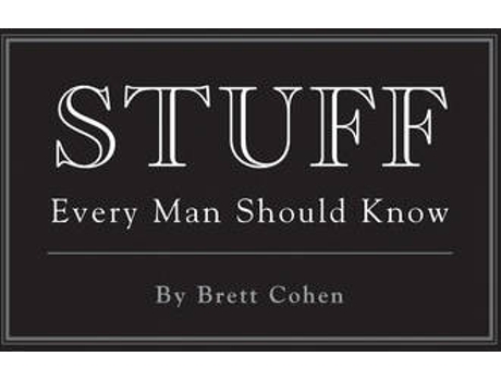 Livro Stuff Every Man Should Know de Brett Cohen