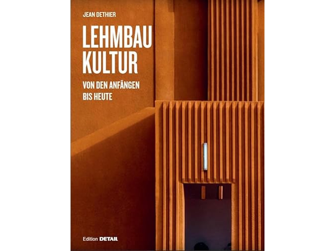 Livro Lehmbaukultur Von den Anfängen bis heute DETAIL Special German Edition de Jean Dethier (Alemão - Capa Dura)