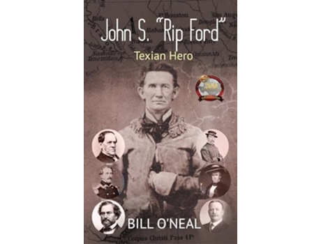 Livro John S. quotRipquot Ford Texian Hero de Bill O'Neal (Inglês - Capa Dura)