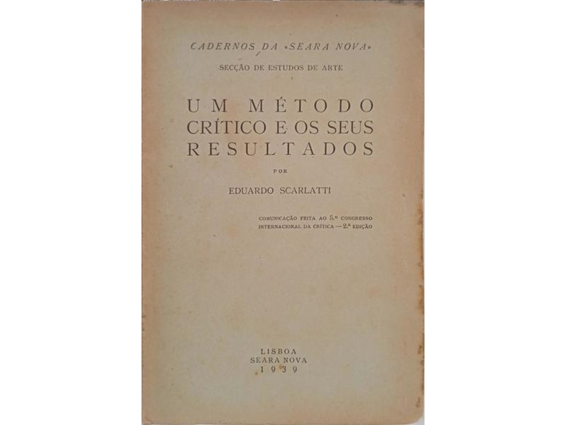 Livro Um Método Crítico E Os Seus Resultados. (Português)