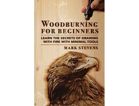 Livro Woodburning for Beginners de Mark Stevens (Inglês)