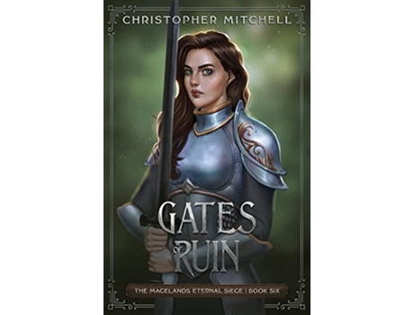 Livro Gates of Ruin The Magelands Eternal Siege Book 6 de Christopher Mitchell (Inglês)